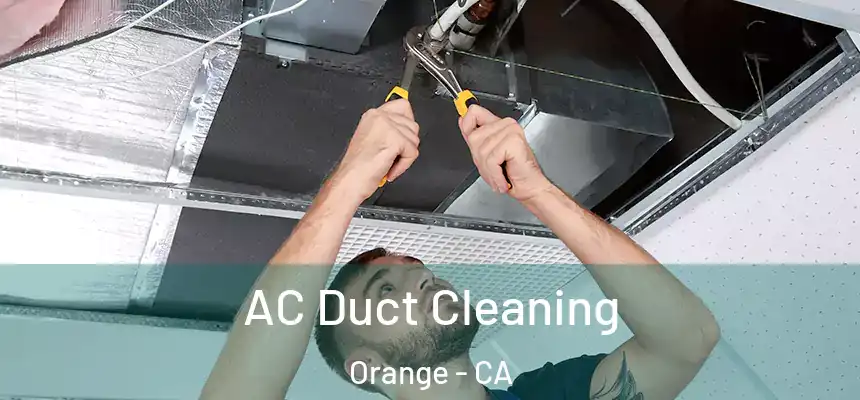  AC Duct Cleaning Orange - CA